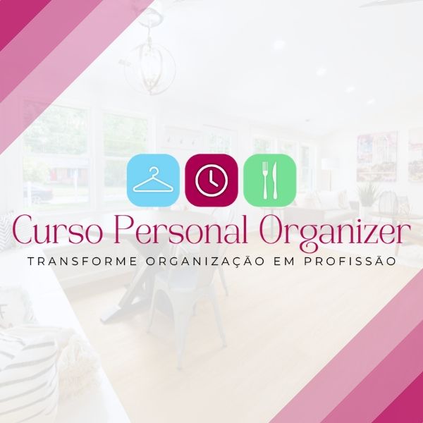 Curso de Personal Organizer do Básico ao Avançado
